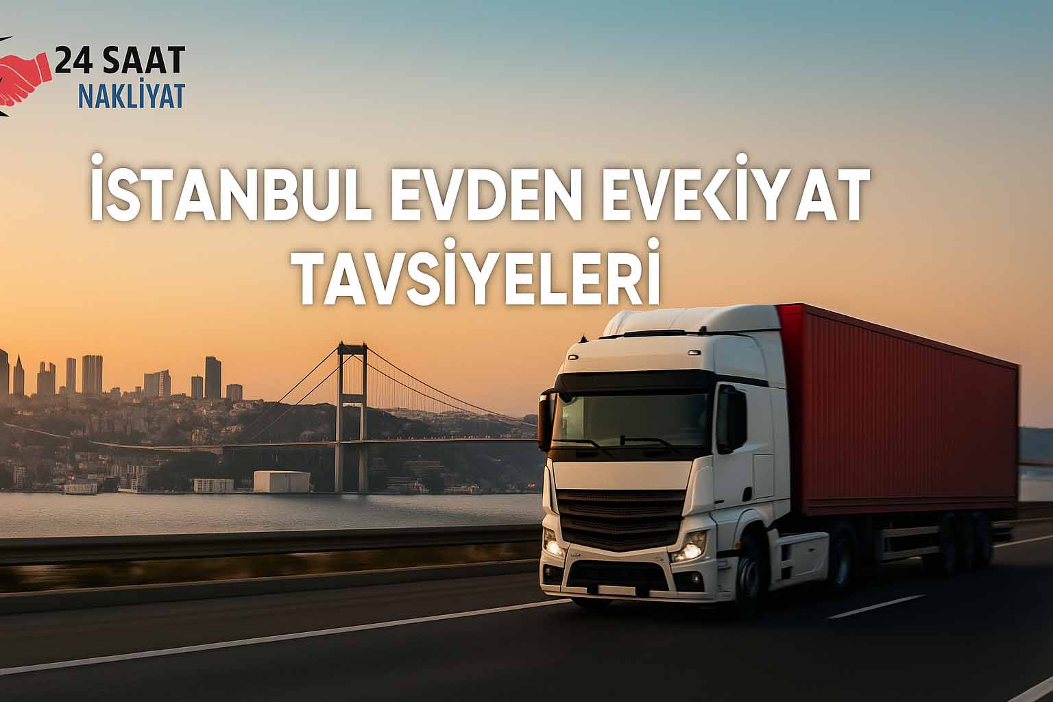 İstanbul Evden Eve Nakliyat Tavsiyeleri
