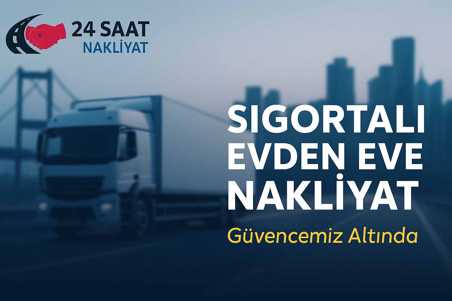 Sigortalı Evden Eve Nakliyatın Önemi ve Avantajları